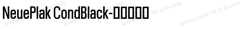 NeuePlak CondBlack字体转换